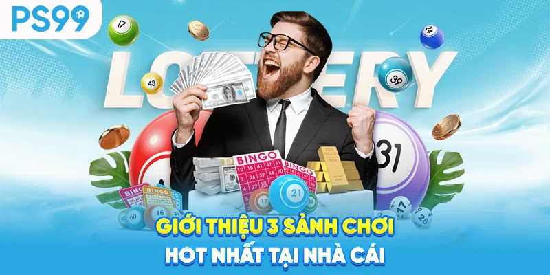 Gioi-thieu-3-sanh-choi-hot-nhat-tai-nha-cai